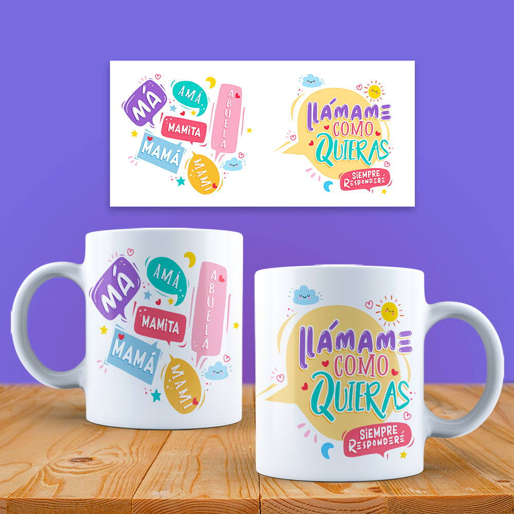 Taza "LLAMAME COMO QUIERAS"