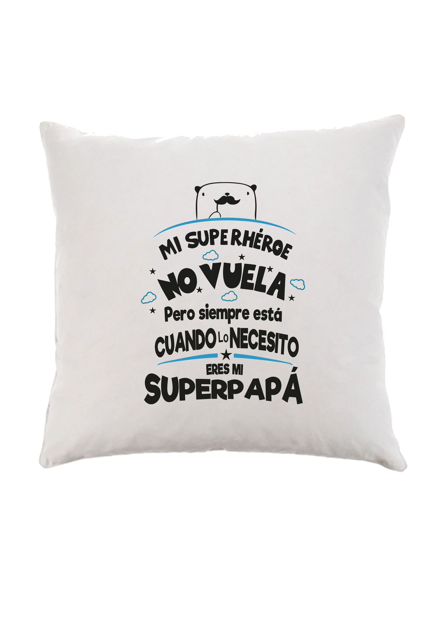 Cojín "Mi superheroe no vuela"